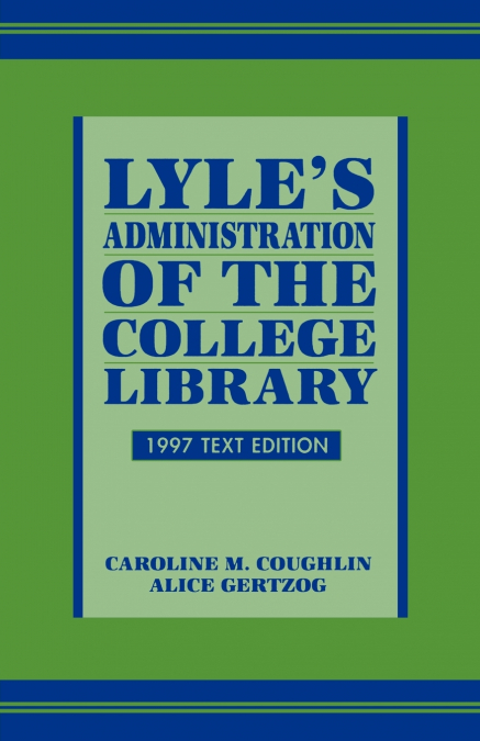 Lyle’s Administration of the College Library