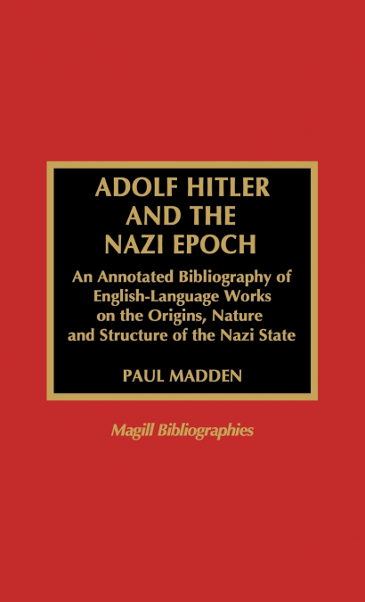 Adolf Hitler and the Nazi Epoch