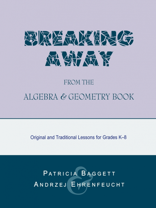 Breaking Away from the Algebra and Geometry Book