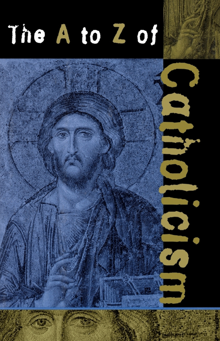 A to Z of Catholicism