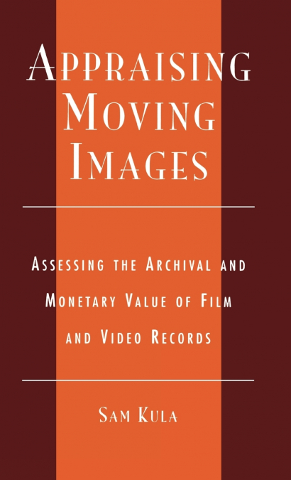 Appraising Moving Images