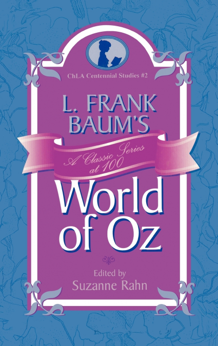 L. Frank Baum’s World of Oz