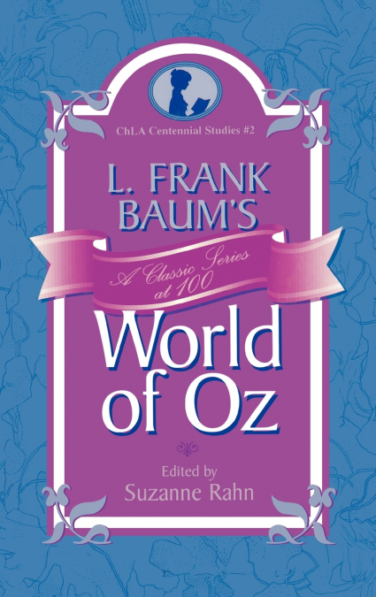 L. Frank Baum’s World of Oz