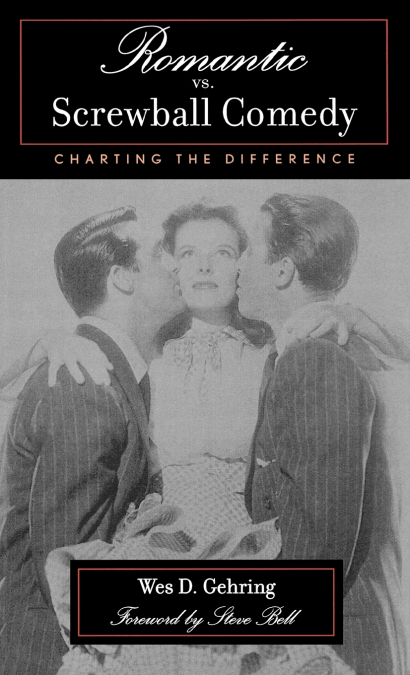 Romantic vs. Screwball Comedy