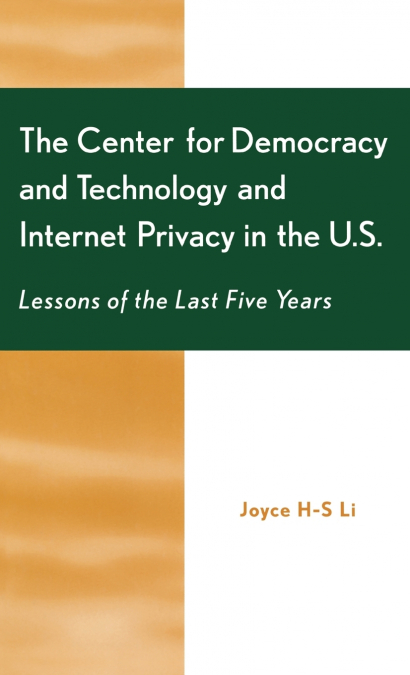 The Center for Democracy and Technology and Internet Privacy in the U.S.