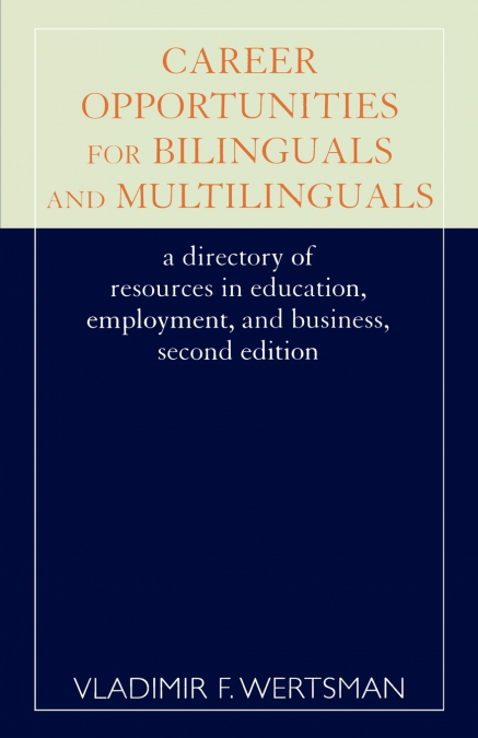 Career Opportunities for Bilinguals and Multilinguals