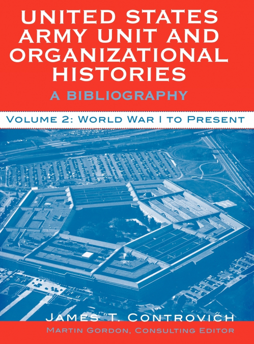 United States Army Unit and Organizational Histories