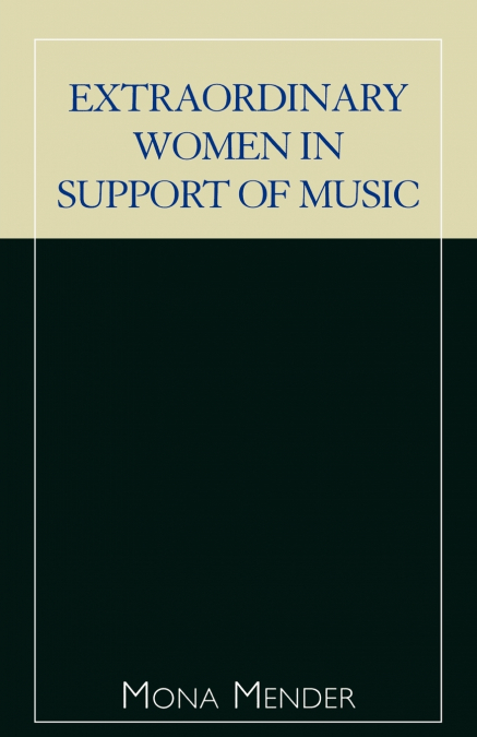Extraordinary Women in Support of Music