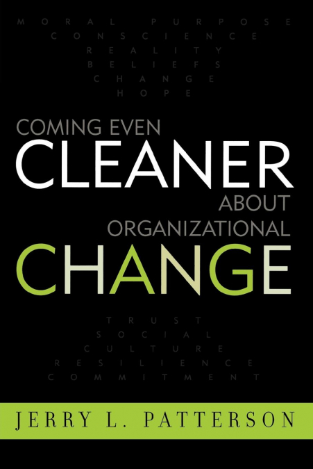 Coming Even Cleaner About Organizational Change