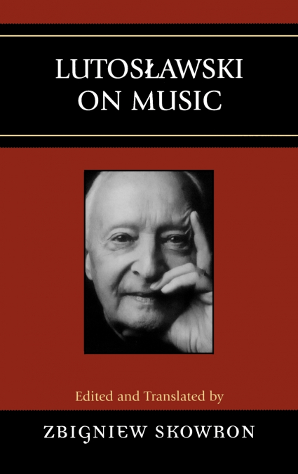 Lutoslawski on Music