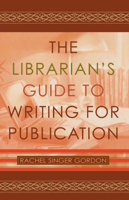 Librarian’s Guide to Writing for Publication