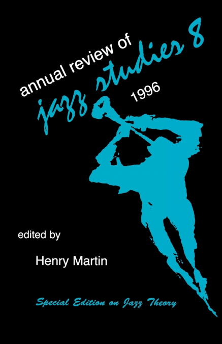 Annual Review of Jazz Studies 8