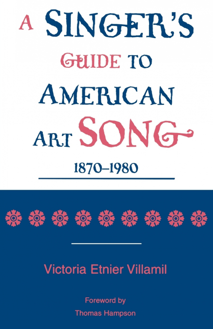Singer’s Guide to the American Art Song