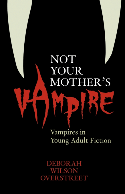Not Your Mother’s Vampire