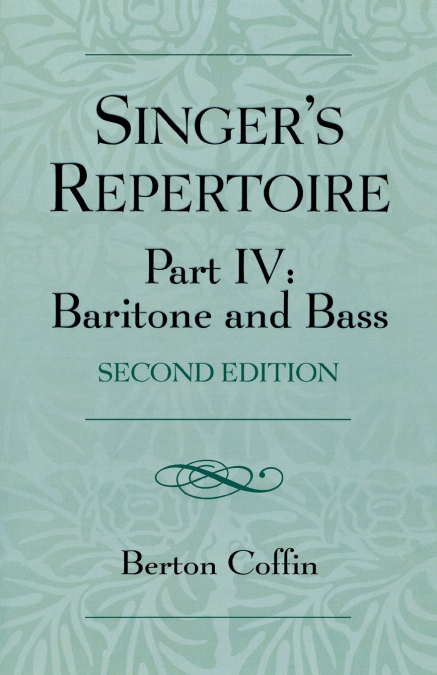 The Singer’s Repertoire, Part IV