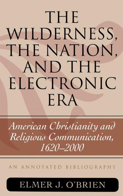 Wilderness, the Nation, and the Electronic Era