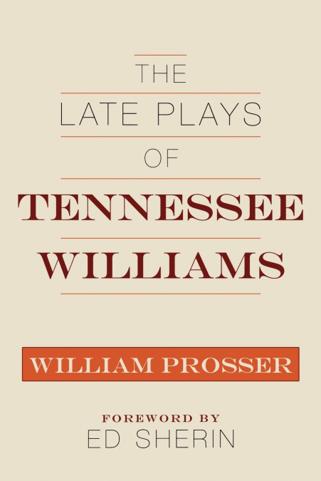 Late Plays of Tennessee Williams