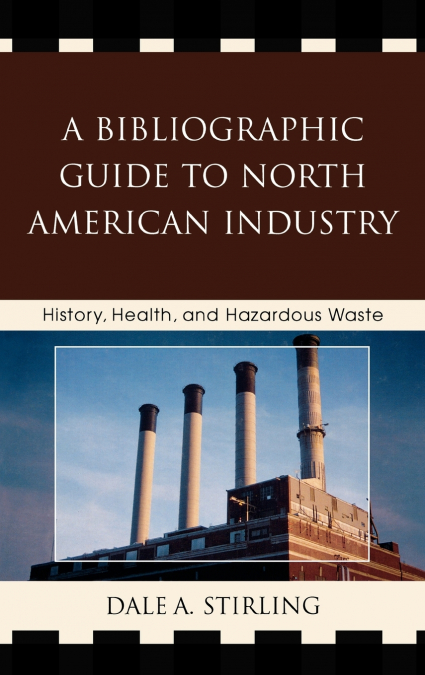 A Bibliographic Guide to North American Industry