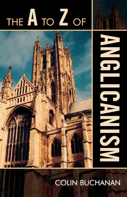 to Z of Anglicanism