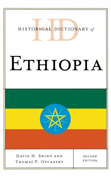 Historical Dictionary of Ethiopia, Second Edition
