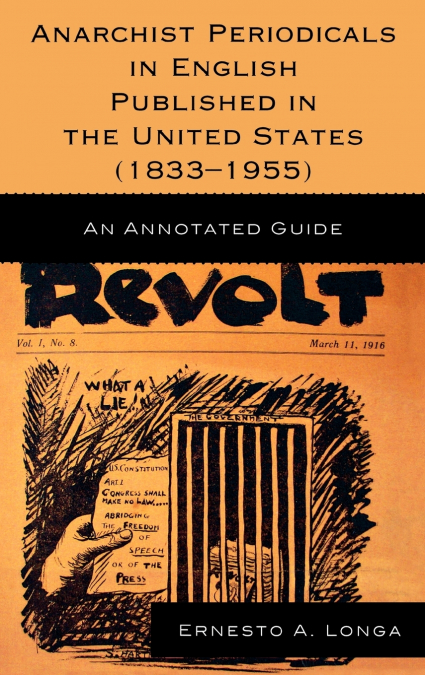 Anarchist Periodicals in English Published in the United States (1833-1955)