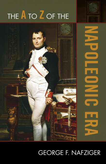 A to Z of the Napoleonic Era