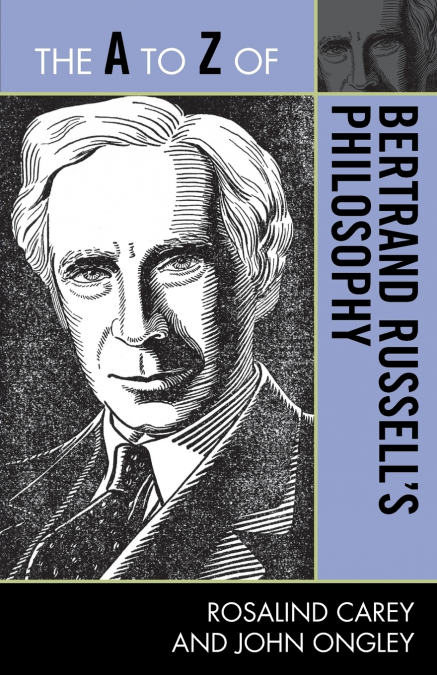 The A to Z of Bertrand Russell’s Philosophy