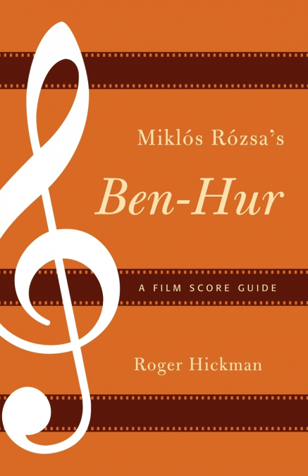 Miklós Rózsa’s Ben-Hur