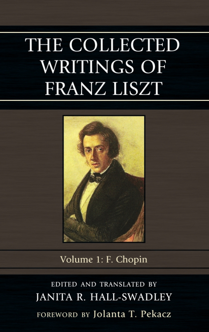 Collected Writings of Franz Liszt