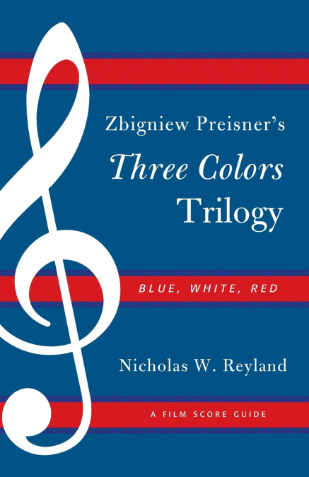 Zbigniew Preisner’s Three Colors Trilogy