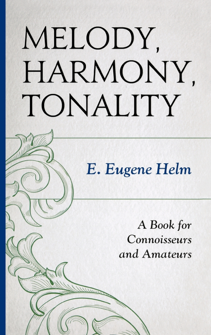 Melody, Harmony, Tonality