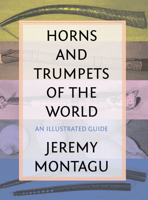 Horns and Trumpets of the World