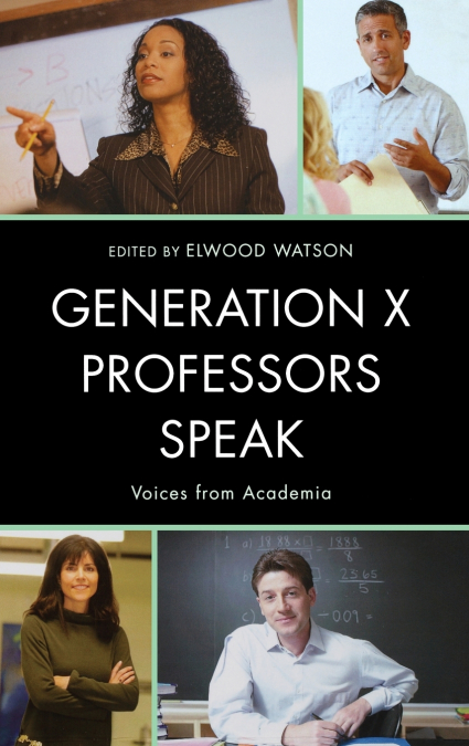 Generation X Professors Speak