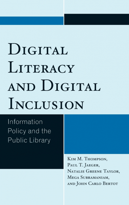 Digital Literacy and Digital Inclusion