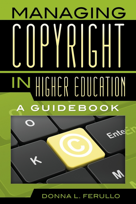 Managing Copyright in Higher Education