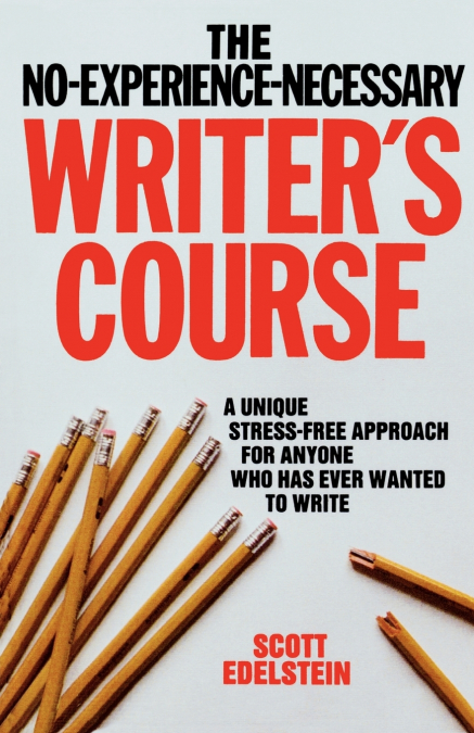 No Experience Necessary Writer’s Course