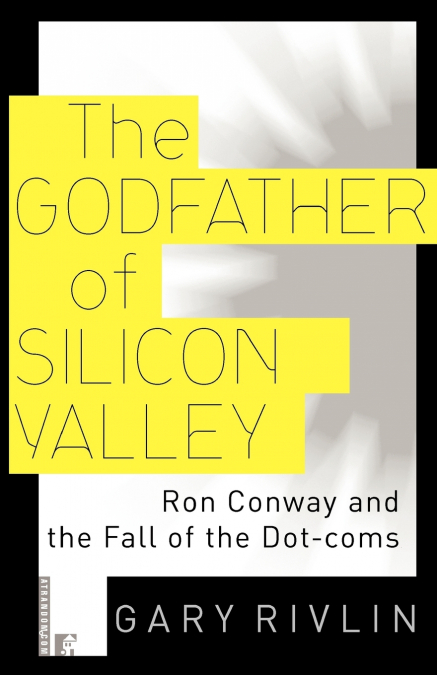 The Godfather of Silicon Valley