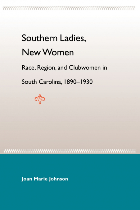 Southern Ladies, New Women