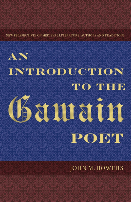 An Introduction to the Gawain Poet