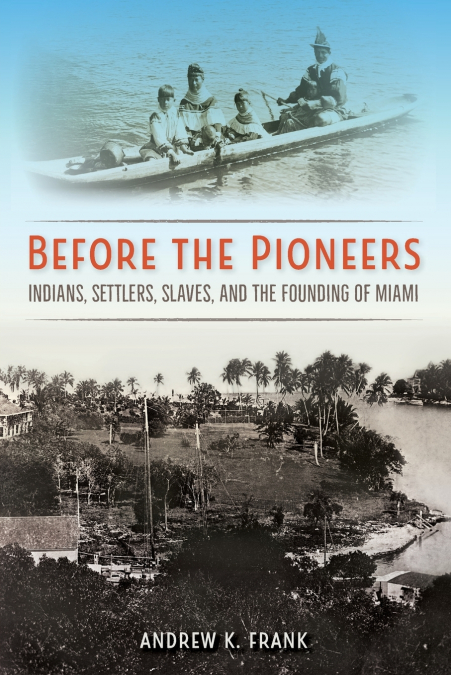 Before the Pioneers