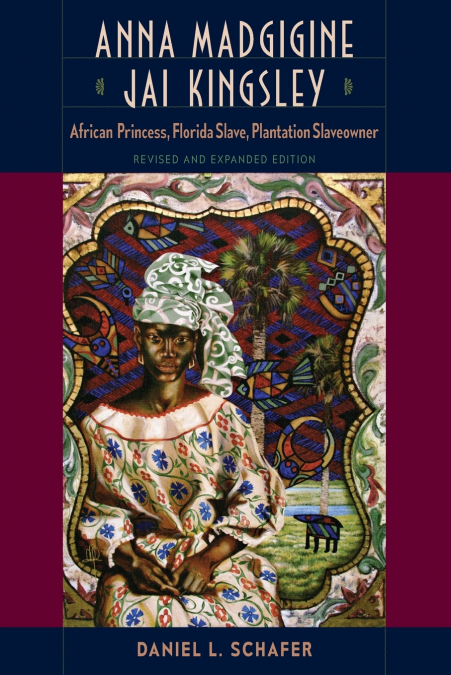 Anna Madgigine Jai Kingsley, Revised and Expanded Edition