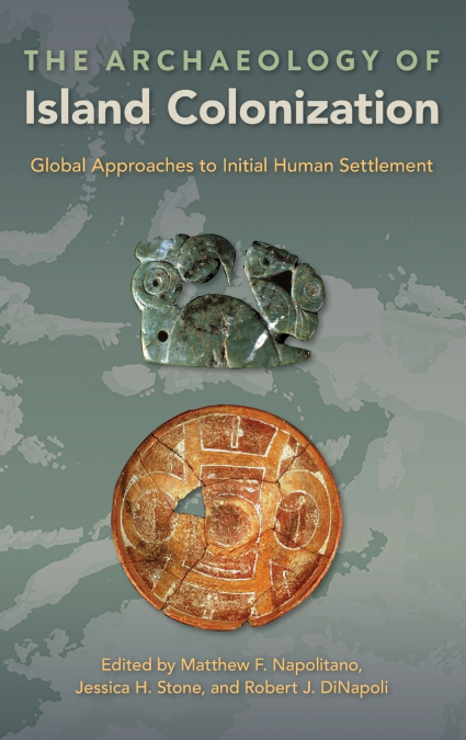 The Archaeology of Island Colonization