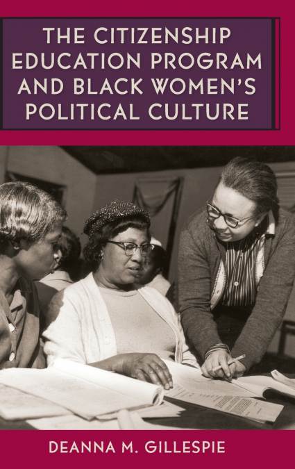 The Citizenship Education Program and Black Women’s Political Culture