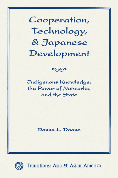 Cooperation, Technology, And Japanese Development