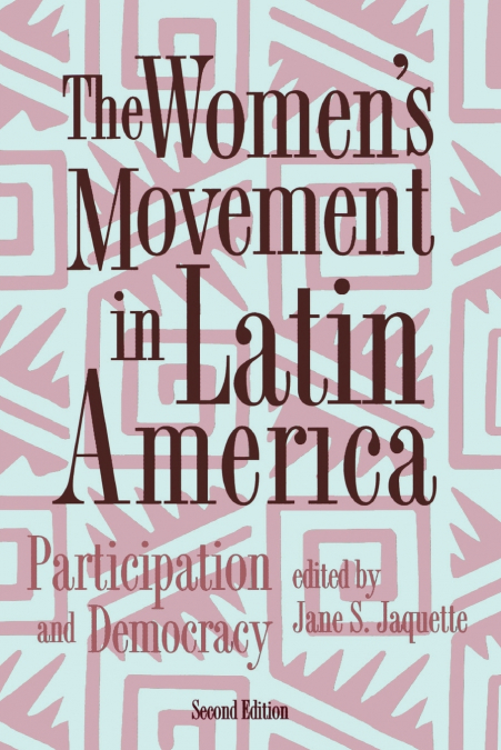 The Women’s Movement In Latin America