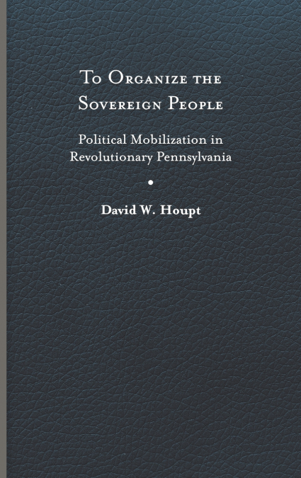 To Organize the Sovereign People