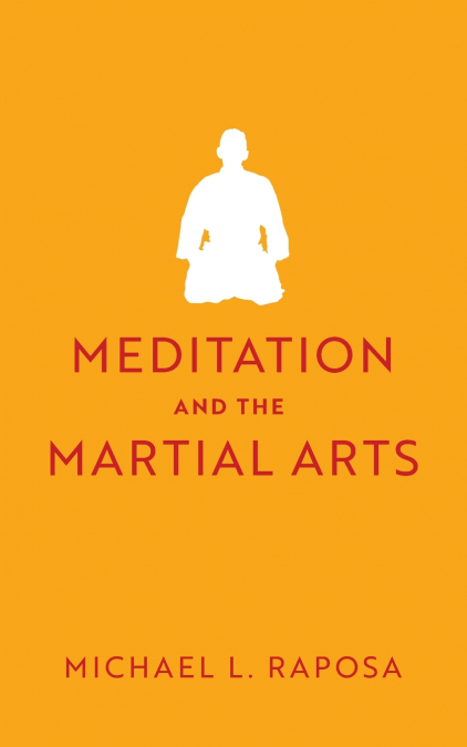 Meditation and the Martial Arts