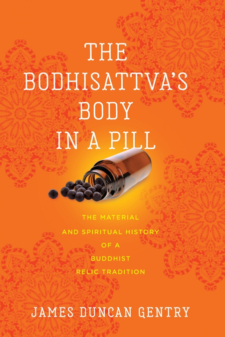 Bodhisattva’s Body in a Pill
