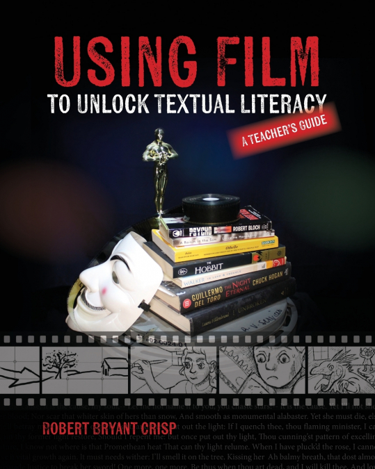 Using Film to Unlock Textual Literacy