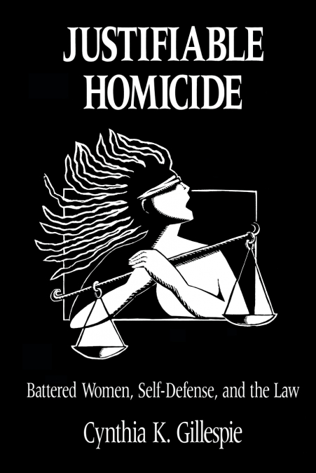 JUSTIFIABLE HOMICIDE